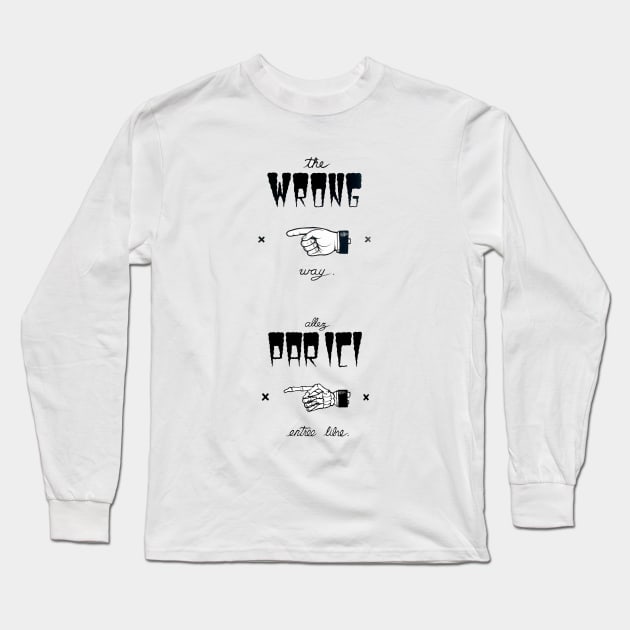 The Wrong Way Long Sleeve T-Shirt by Peter Ricq